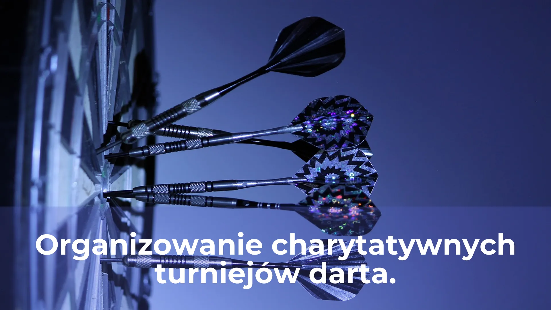 Organizowanie charytatywnych turniejów darta